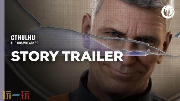 冒险类游戏《克苏鲁：恐怖深渊》最新故事预告正式公布！